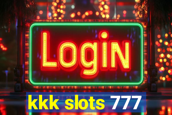 kkk slots 777